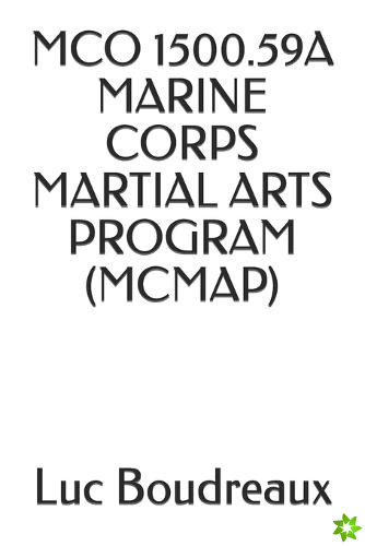 McO 1500.59a Marine Corps Martial Arts Program (McMap)