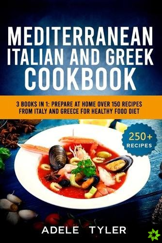Mediterranean Italian And Greek Cookbook