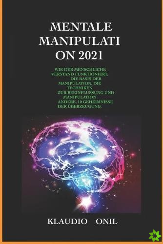 Mentale Manipulation 2021