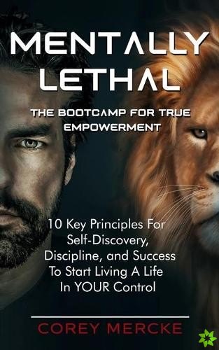 Mentally Lethal - The Bootcamp for True Empowerment