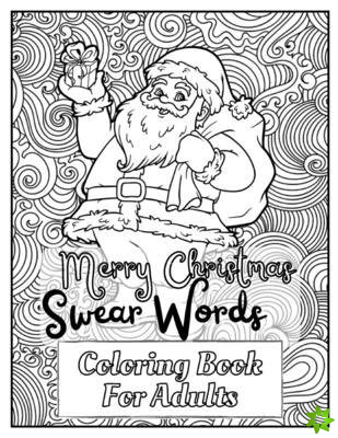 Merry Christmas Swear Words Coloring Book