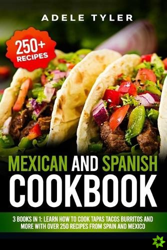 Mexican And Spanish Cookbook
