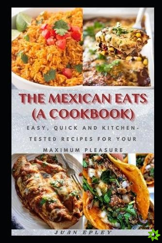Mexican Eats (A Cookbook)