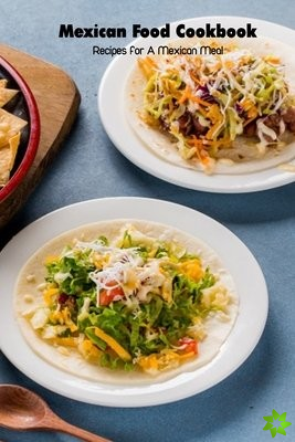 Mexican Food Cookbook
