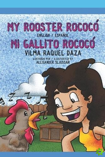 Mi gallito Rococo / My Rooster Rococo