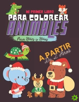 Mi Primer Libro Para Colorear ANIMALES Para Ninos y Ninas A partir De 2 Anos