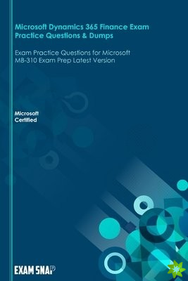 Microsoft Dynamics 365 Finance Exam Practice Questions & Dumps