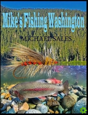 Mike's Fishing Washington
