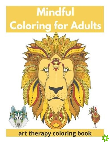 Mindful Coloring for Adults - Art Therapy Coloring Book