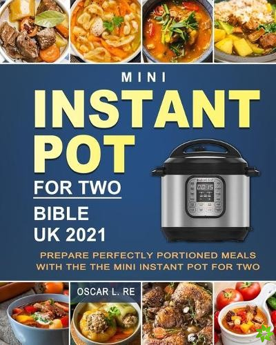 Mini Instant Pot For Two Bible UK 2021