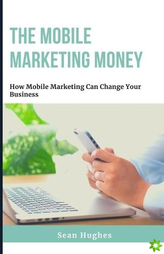 Mobile Marketing Money