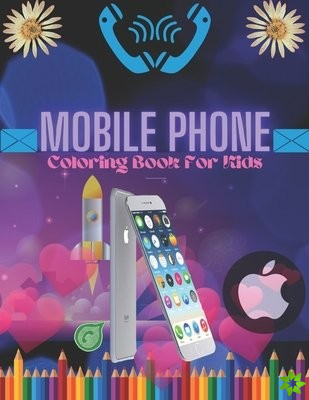 Mobile Phone Coloring Book For Kids