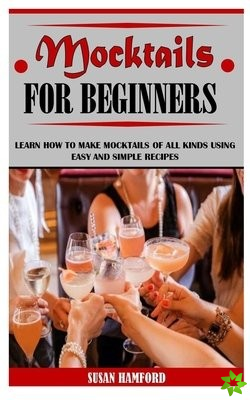 Mocktails for Beginners