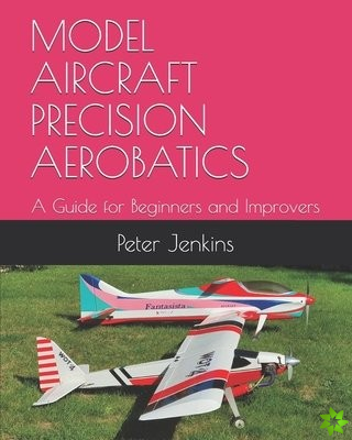 Model Aircraft Precision Aerobatics