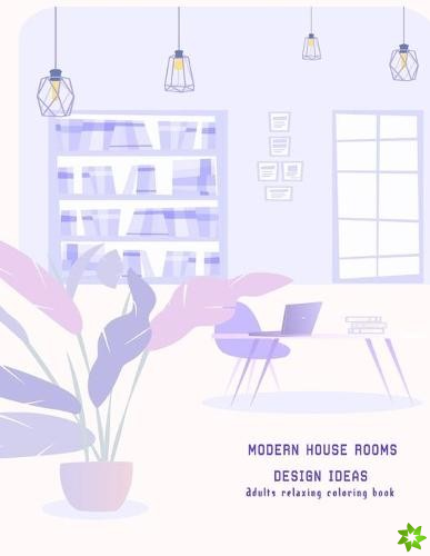 Modern House Rooms design idea relaxing adults coloring book