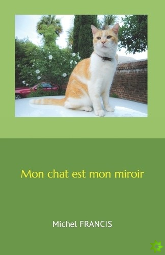 Mon chat est mon miroir