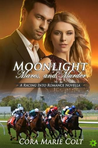 Moonlight, Mares and Murder