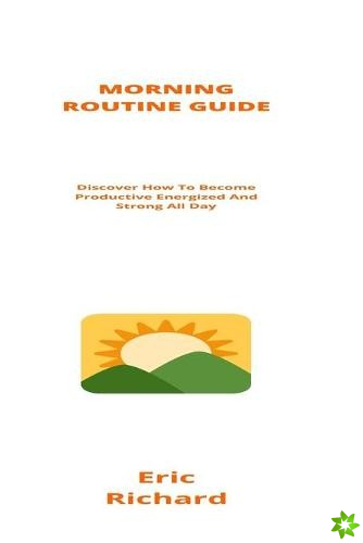 Morning Routine Guide