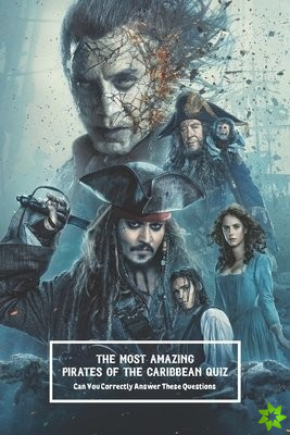 Most Amazing Pirates of the Caribbean Quiz
