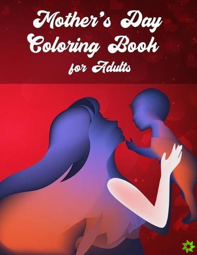 Mother's Day Coloring Book for Adults