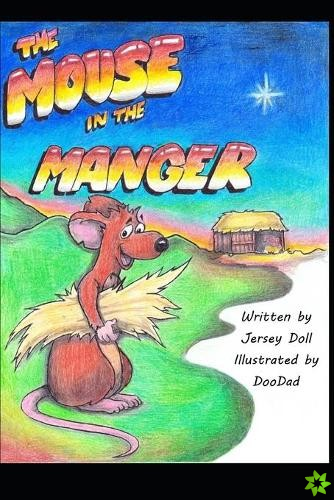 Mouse in the Manger