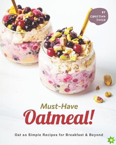 Must-Have Oatmeal!