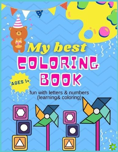 My Best Coloring Book Ages 1+
