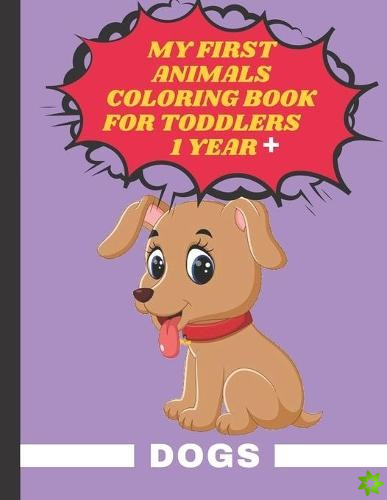 My First Animals Coloring Book for Toddlers 1 year