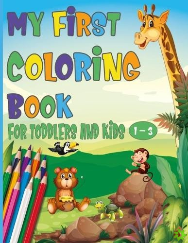 My First Coloring Book For Toddlers And Kids 1-3