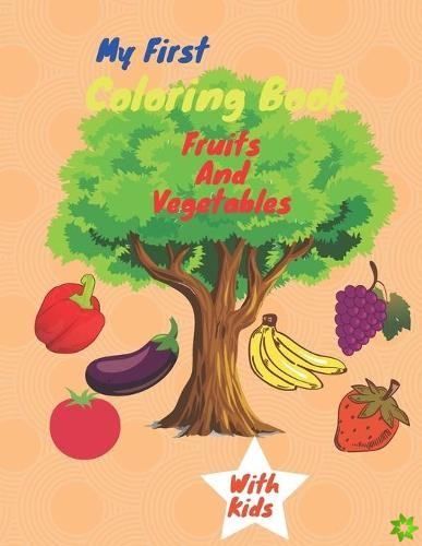 My First Coloring Book Fruits And Vegetables
