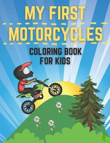 My First Motorcycles Coloring Book For Kids