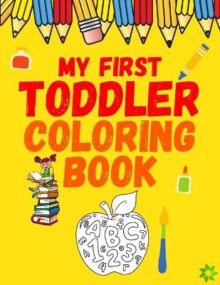 My First Toddler Coloring Book ABC 123