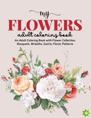 My Flowers Coloring Book