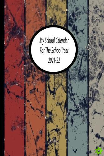 My School Calendar For The School Year 2021-22