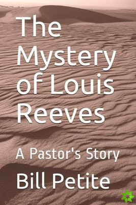 Mystery of Louis Reeves
