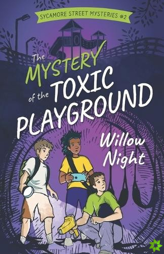 Mystery of the Toxic Playground
