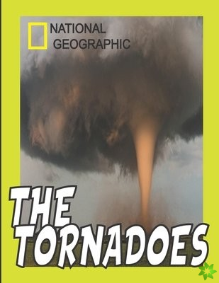 National Geographic the Tornadoes