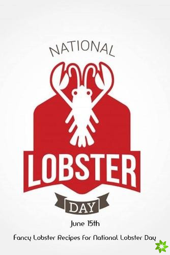 National Lobster Day June 15th