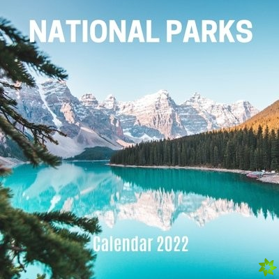 National Parks Calendar 2022