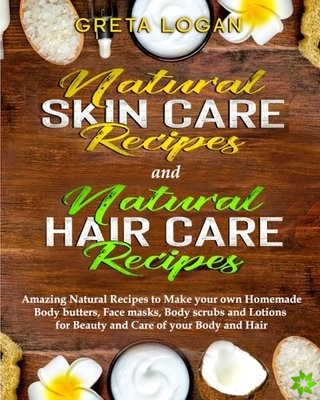 Natural Skin Care and Natural Hair Care