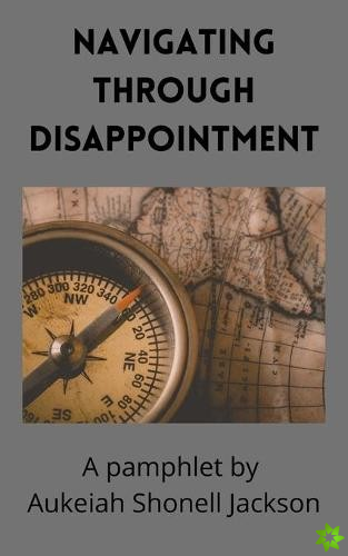 Navigating Through Disappointment