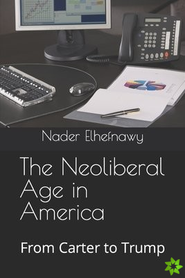 Neoliberal Age in America