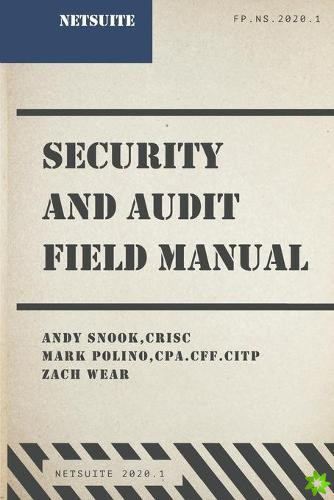 NetSuite Security and Audit Field Manual