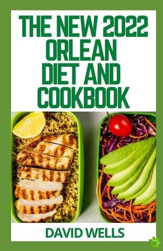 New 2022 Orlean Diet and Cookbook