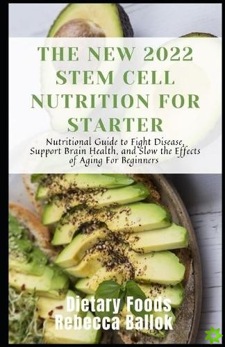New 2022 Stem Cell Nutrition For Starter