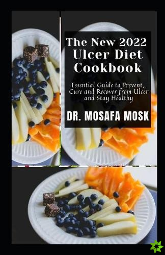 New 2022 Ulcer Diet Cookbook