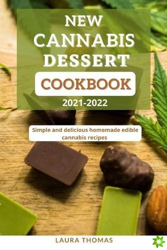 New Cannabis Dessert Cookbook 2021-2022