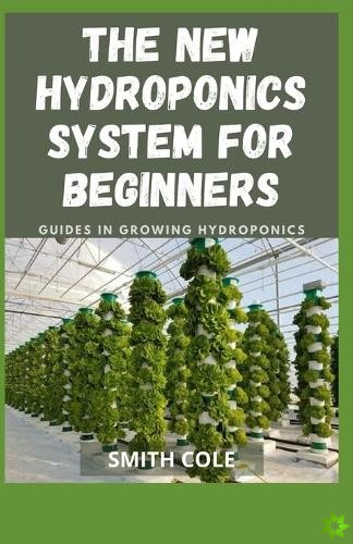 New Hydroponics System for Beginners