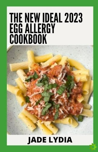 New Ideal 2023 Egg Allergy Cookbook