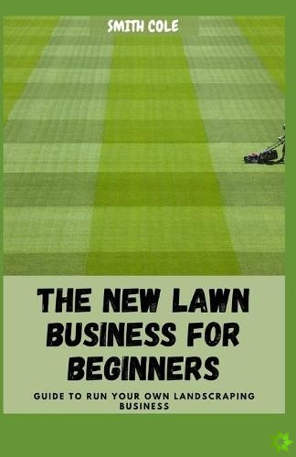 New Lawn Business for Beginners